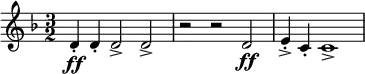 \relative c' { \clef treble \time 3/2 \key d \minor d\ff-. d-. d2-> d-> | r r d\ff | e4-.-> c-. c1-> }