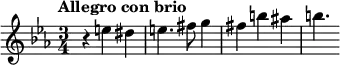 
\new Staff <<
  \relative c''{
  \clef treble
  \key ees \major
  \time 3/4
  \tempo "Allegro con brio" \tempo 2 = 80
  r4 e dis e4. fis8 g4 fis b ais b4.
}
>>
