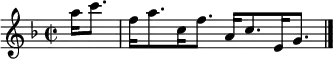 \relative c''' {
\time 2/2 \key f \major
\partial 4 a16 c8. |
f,16 a8. c,16 f8. a,16 c8. e,16 g8. | \bar "|."
}