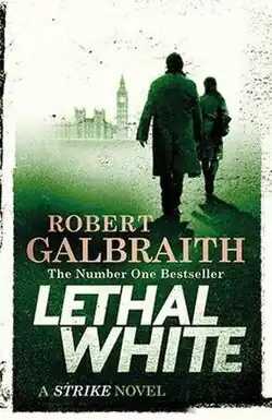 Lethal White UK cover. Colour scheme is white, black and green. The Elizabeth Tower is in the background and the back of two figures, one male and one female, are in the foreground on the right.