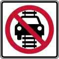 R15-6 Do not drive on tracks