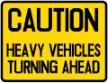 Heavy vehicles turning ahead