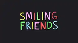 The words "Smiling Friends" in all caps and different colors on a black background.
