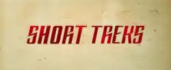 The words "Short Treks" in red over a beige background.