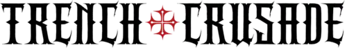 TRENCH+CRUSADE