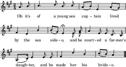 
\new Staff \with{ \magnifyStaff #3/4 } <<
{ \new Voice \relative c' {
  \clef treble \key a \major \time 3/4
  \autoBeamOff \partial 4 a'8 \stemUp b cis4. d8 b cis | a[( b)] e,4 a8[( gis)] | \break
  fis4 d b' b8[( gis)] e4 \fermata e8 a | a4 e8 e cis8. b16 | \break
  a8.[( cis16)] e4 e8 e | fis4 d' b | cis8[( b)] a4 \bar "|."
}
\addlyrics { \override LyricText.font-size = #-1
  Oh it's of a young sea cap -- tain lived by the sea side -- o,
  and he court -- ed a far -- mer's daugh -- ter, and he made her his bride -- o. } }
{ \new Voice \relative c' {
  \clef treble \key a \major \time 3/4
  \autoBeamOff \stemDown s1 | s1 | s1 | e8 fis |
} }
>>
\layout { \context {\Score \omit BarNumber} line-width = #110 }
