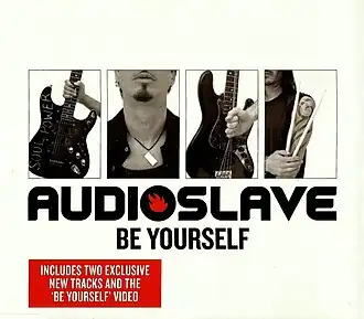 Обложка сингла Audioslave «Be Yourself» (2005)