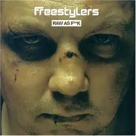 Обложка альбома Freestylers «Raw as Fuck» (2004)