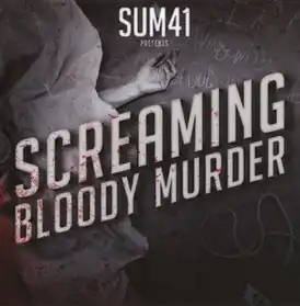 Обложка альбома Sum 41 «Screaming Bloody Murder» (2011)
