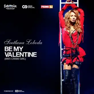 Обложка сингла Светланы Лободы «Be My Valentine (Anti-Crisis Girl)» (2009)