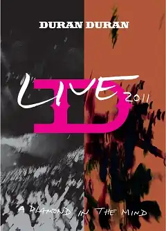 Обложка альбома Duran Duran «A Diamond in the Mind: Live 2011» (2012)