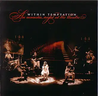Обложка альбома Within Temptation «An Acoustic Night at the Theatre» (2009)