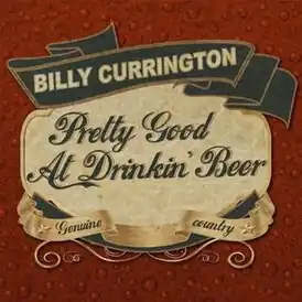 Обложка сингла Билли Каррингтона «Pretty Good at Drinkin’ Beer» (2010)