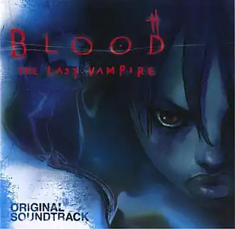 Обложка альбома Ёсихиро Икэ «Blood: The Last Vampire Original SoundtrackBlood: The Last Vampire Original Soundtrack (неопр.). Дата обращения: 8 июня 2020. Архивировано 9 июня 2020 года.» ()