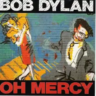 Обложка альбома Боба Дилана «Oh Mercy» (1989)