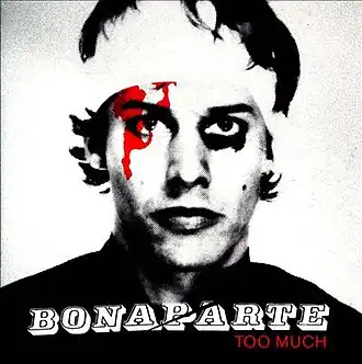 Обложка альбома Bonaparte «Too Much» (2008)