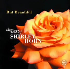 Обложка альбома Ширли Хорн «But Beautiful: The Best of Shirley Horn» (2005)