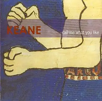 Обложка сингла Keane «Call Me What You Like» (2000)
