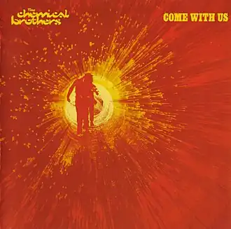 Обложка альбома The Chemical Brothers «Come With Us» (2002)
