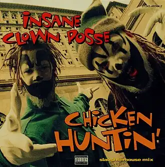 Обложка сингла Insane Clown Posse «Chicken Huntin’» (1995)