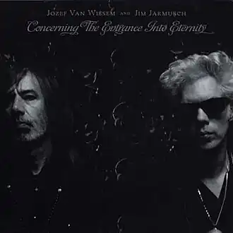 Обложка альбома Джима Джармуша и Йозефа ван Виссема «Concerning the Entrance into Eternity» (2012)
