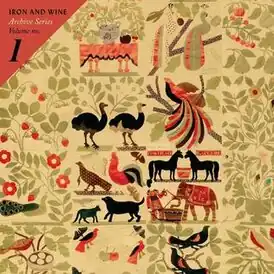 Обложка альбома Iron & Wine «Archive Series Volume No. 1» ()