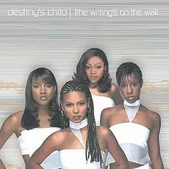 Обложка альбома Destiny's Child «The Writing’s on the Wall» (1999)