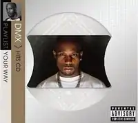 Обложка альбома DMX «Playlist Your Way» (2009)