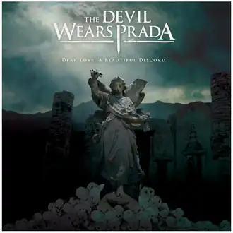 Обложка альбома The Devil Wears Prada «Dear Love: A Beautiful Discord» (2006)