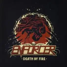 Обложка альбома Enforcer «Death by Fire» ()