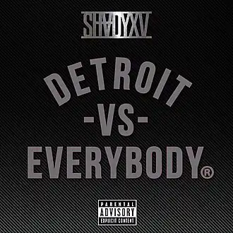Обложка сингла Эминема при участии Royce da 5'9", Big Sean, Дэнни Брауна, Dej Loaf и Trick-Trick «Detroit Vs. Everybody» ()