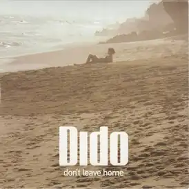 Обложка сингла Дайдо «Don't Leave Home» (2004)