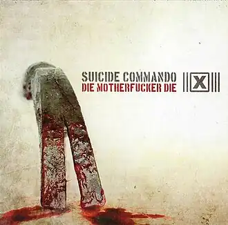 Обложка сингла Suicide Commando «Die Motherfucker Die» (2009)