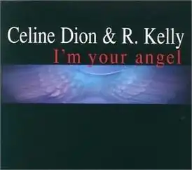 Обложка сингла Селин Дион и Ар Келли «I'm Your Angel» (1998)
