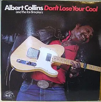 Обложка альбома Albert Collins And The Ice Breakers «Don’t Lose Your Cool» (1983)