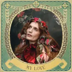 Обложка сингла Florence and the Machine «My Love» (2022)