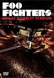 Обложка альбома Foo Fighters «Live at Wembley Stadium (Foo Fighters DVD)» (2008)