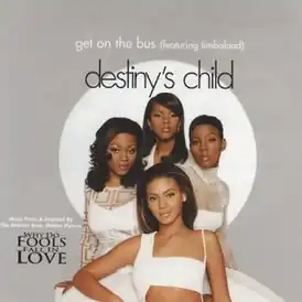 Обложка сингла Destiny's Child при участии Тимбалэнда «Get on the Bus» (1998)