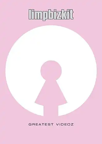 Обложка альбома Limp Bizkit «Greatest Videoz» (2005)