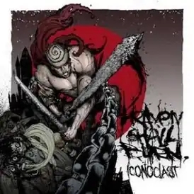 Обложка альбома Heaven Shall Burn «Iconoclast» (2008)
