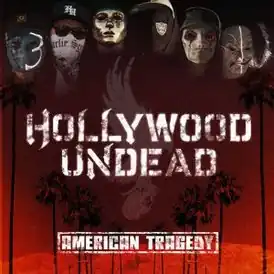 Обложка альбома Hollywood Undead «American Tragedy» (2011)