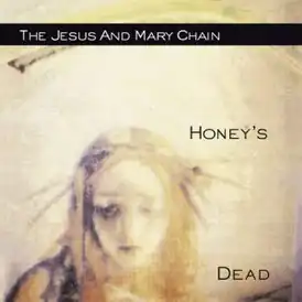Обложка альбома The Jesus and Mary Chain «Honey’s Dead» (1992)