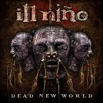 Обложка альбома Ill Niño «Dead New World» (2010)