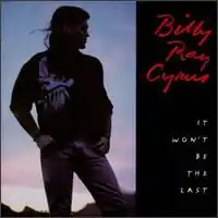 Обложка альбома Билли Рэя Сайруса «It Won't Be the Last» (1993)