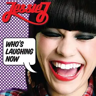 Обложка сингла Jessie J «Who's Laughing Now» (2011)