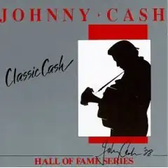 Обложка альбома Джонни Кэша «Classic Cash: Hall of Fame Series» (1988)
