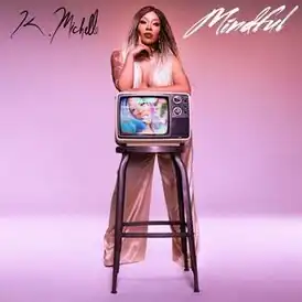 Обложка сингла K. Michelle «Mindful» (2016)