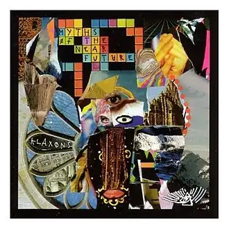 Обложка альбома Klaxons «Myths of the Near Future» (2007)