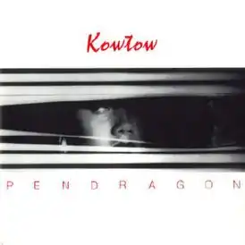 Обложка альбома Pendragon «Kowtow» (1988)