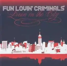 Обложка альбома Fun Lovin' Criminals «Livin' in the City» (2005)